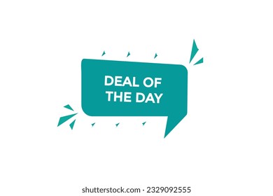 new deal of the day, level, sign, speech, bubble  banner,
