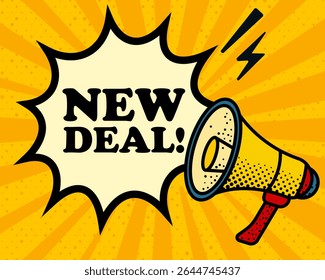 New deal speech bubble. Megaphone, lightning, speech burst, sound lines, pop art style, loudspeaker, public speaking, yellow background, expression, voice, alert, broadcast