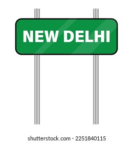New Dedlhi road sign. Welcome to New Delhi. Entering the city of New Delhi. Travel to India. Vector illustration