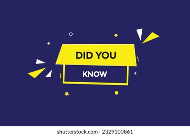 new did you know, level, sign, speech, bubble  banner,
