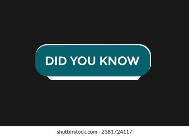  new did you know website, click button, level, sign, speech, bubble  banner, 
