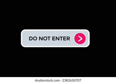  new do not enter website, click button, level, sign, speech, bubble  banner, 
