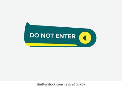  new do not enter website, click button, level, sign, speech, bubble  banner, 
