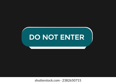  new do not enter website, click button, level, sign, speech, bubble  banner, 
