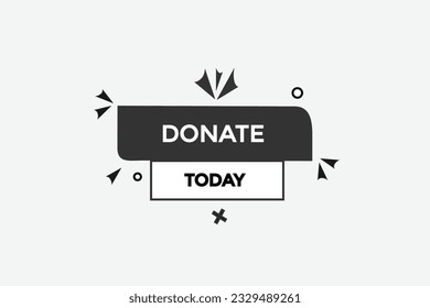 new donate today, level, sign, speech, bubble  banner,
