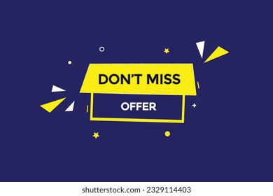 new don't miss offer, level, sign, speech, bubble  banner,
