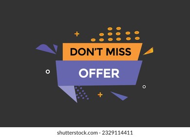 neue nicht verpassen Angebot, Niveau, Zeichen, Sprache, Blase Banner,

