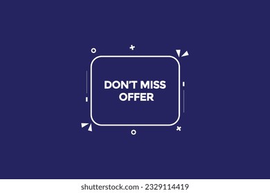 new don't miss offer, level, sign, speech, bubble  banner,
