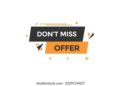 new don't miss offer, level, sign, speech, bubble  banner,
