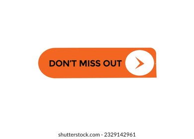new don't miss out, level, sign, speech, bubble  banner,
