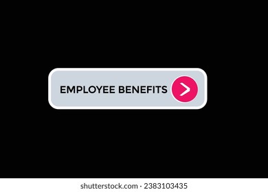  new employee  benefits website, click button, level, sign, speech, bubble  banner, 
