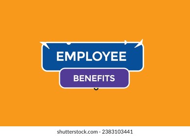  new employee  benefits website, click button, level, sign, speech, bubble  banner, 
