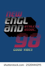 new england good vibes,t-shirt design fashion sport vector