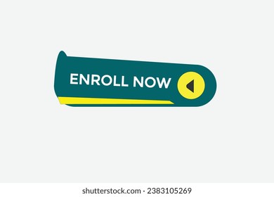  new enroll now website, click button, level, sign, speech, bubble  banner, 