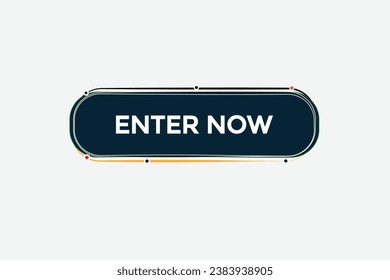  new enter now website, click button, level, sign, speech, bubble  banner, 
