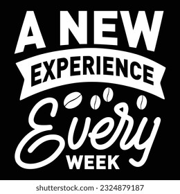 A New Experience Every Week, svg design vector file