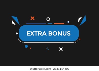 new extra bonus, level, sign, speech, bubble  banner,

