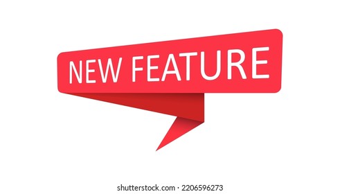 New Feature. A red banner, pointer, sticker, label or speech bubble for apps, websites and creative ideas. Vector design