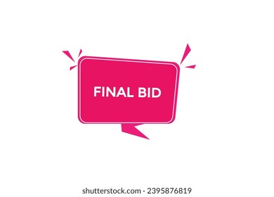  new final bid website, click button, level, sign, speech, bubble  banner, 
