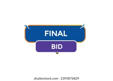  new final bid website, click button, level, sign, speech, bubble  banner, 
