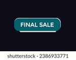  new final sale website, click button, level, sign, speech, bubble  banner, 
