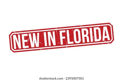 new in Florida stamp red rubber stamp on white background. new in Florida stamp sign.