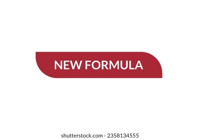 New formula red ribbon label banner. Open available now sign or New formula tag.