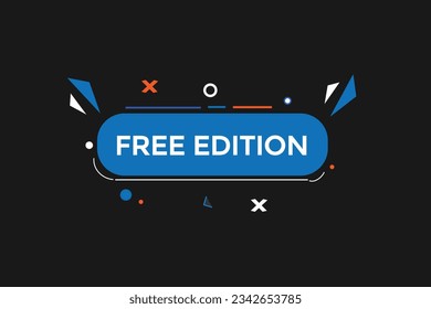 new free edition, level, sign, speech, bubble  banner,
