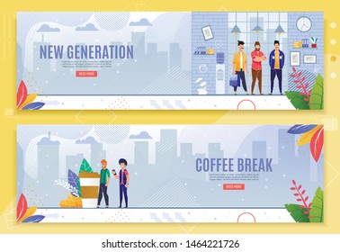 New Generation and Coffee Break Flat Banner Set. Ultra Productive People Business Team Standing in Modern Coworking Office. Freelancers Having Short Pause during Work. Vector Illustration
