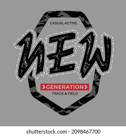 New generation typography graphic design in vector illustration.tshirt,print and other uses