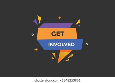  new get involved,modern, website, click button, level, sign, speech, bubble  banner, 
