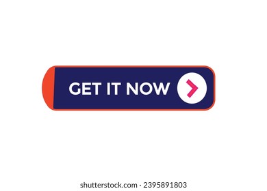  neue get it now website, click button, level, sign, speech, bubble banner, 

