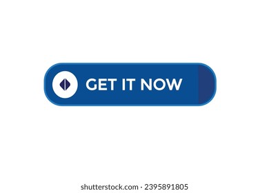  new get it now website, click button, level, sign, speech, bubble  banner, 
