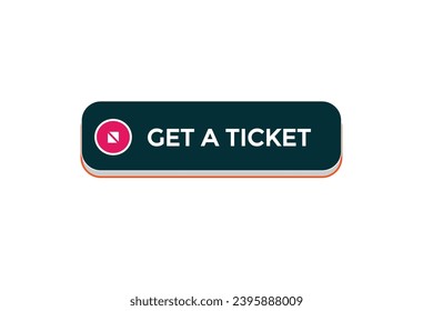  new get a ticket website, click button, level, sign, speech, bubble  banner, 
