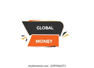  new global money website, click button, level, sign, speech, bubble  banner, 
