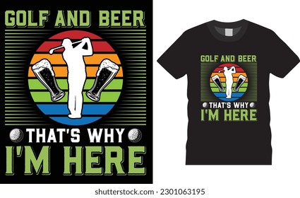 New golf t shirt design vector Typography T-shirt Design. Awesome golf t-shirt design high-quality work t shirt, Golf design ready for golf vector art template.