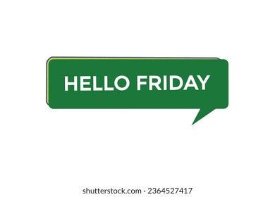  new hello friday modern, website, click button, level, sign, speech, bubble  banner, 
