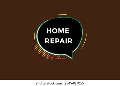  new home repair ,modern, website, click button, level, sign, speech, bubble  banner, 
