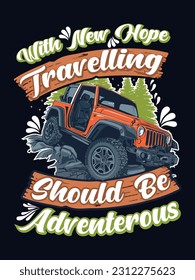 With new hope travelling should be adventerous t shirt design 