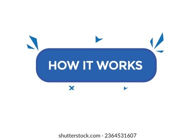  new how it works modern, website, click button, level, sign, speech, bubble  banner, 
