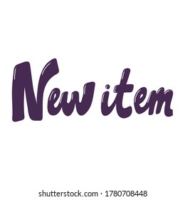 New item. Retro card for decorative design. Vector illustration banner, card, postcard. Modern hand drawn font Hand drawn vector illustration. quote calligraphy for decoration design