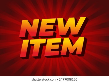New item. Text effect design in 3D style for print ad purpose