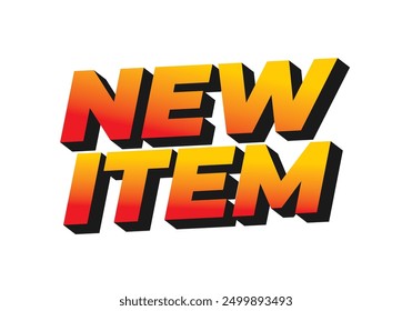 New item. Text effect design in 3D style for print ad purpose