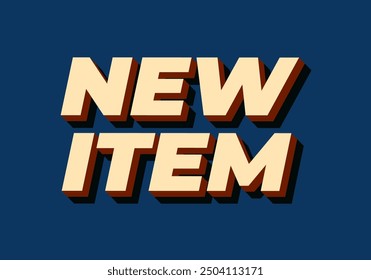 New item. Text effect design in 3D style for print ad purpose
