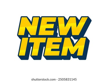 New item. Text effect design in 3D style for print ad purpose