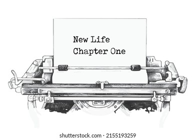 New Life Chapter One typed words on a old Vintage Typewriter.