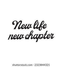 new life new chapter text
