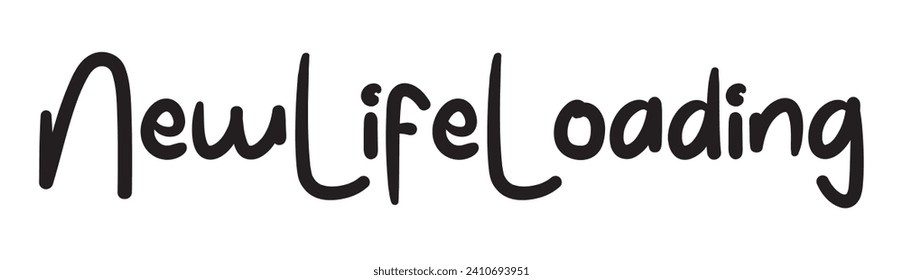 new life loading text on white background.