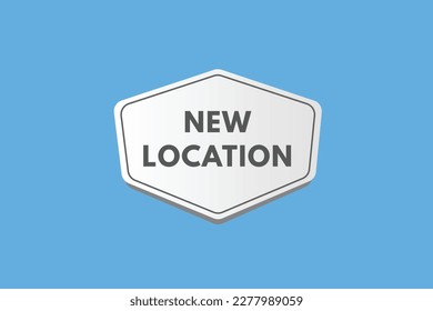 New Location text Button. New Location Sign Icon Label Sticker Web Buttons