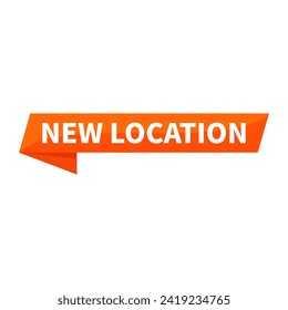 New Location Text In Orange Ribbon Rectangle Shape For Information Announcement Business Marketing Social Media
